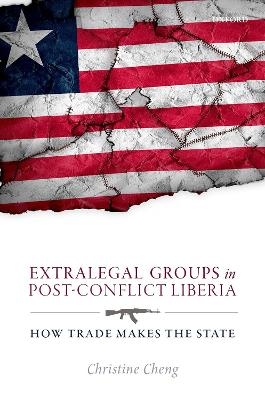 Extralegal Groups in Post-Conflict Liberia - Christine Cheng