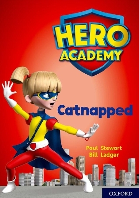 Hero Academy: Oxford Level 12, Lime+ Book Band: Catnapped - Paul Stewart