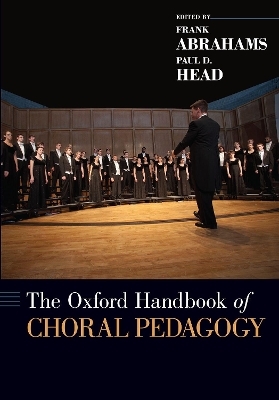 The Oxford Handbook of Choral Pedagogy - 