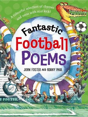 Fantastic Football Poems - John Foster