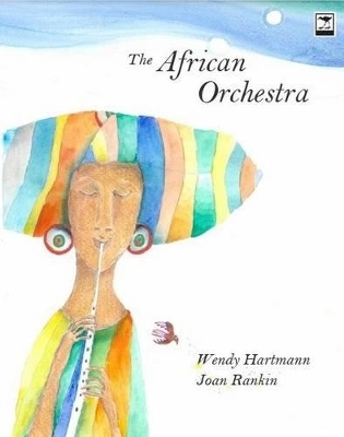 The African orchestra - Wendy Hartmann