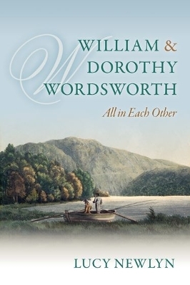 William and Dorothy Wordsworth - Lucy Newlyn