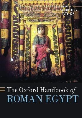 The Oxford Handbook of Roman Egypt - 