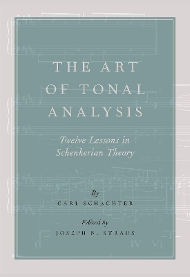 The Art of Tonal Analysis - Carl Schachter