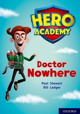Hero Academy: Oxford Level 11, Lime Book Band: Doctor Nowhere - Paul Stewart