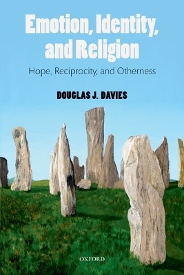 Emotion, Identity, and Religion - Douglas J. Davies