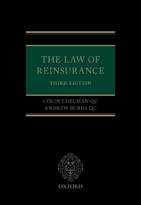 The Law of Reinsurance - QC Edelman  Colin, QC Burns  Andrew