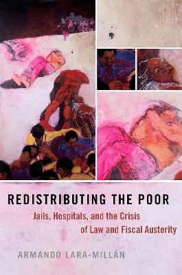 Redistributing the Poor - Armando Lara-Millán