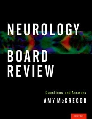 Neurology Board Review - MD McGregor  Amy