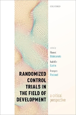 Randomized Control Trials in the Field of Development - 