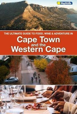 The ultimate guide to food, wine & adventure in Cape Town and the Western Cape -  MapStudio