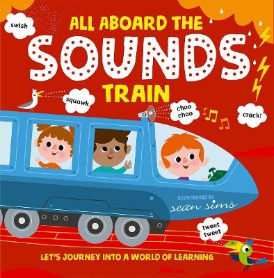 All Aboard the Sounds Train - Oxford Children's Books
