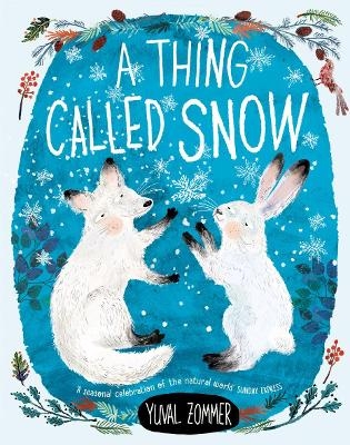 A Thing Called Snow - Yuval Zommer