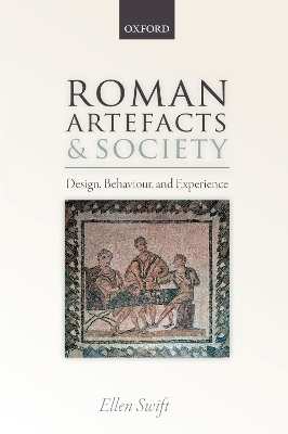 Roman Artefacts and Society - Ellen Swift