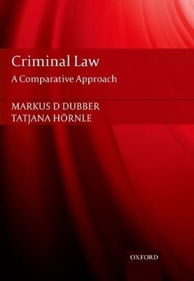 Criminal Law - Markus Dubber, Tatjana Hörnle