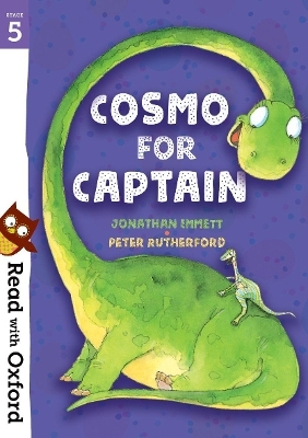Read with Oxford: Stage 5: Cosmo for Captain - Jonathan Emmett