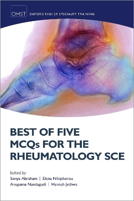 Best of Five MCQs for the Rheumatology SCE - 