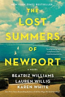 The Lost Summers of Newport - Beatriz Williams, Lauren Willig, Karen White