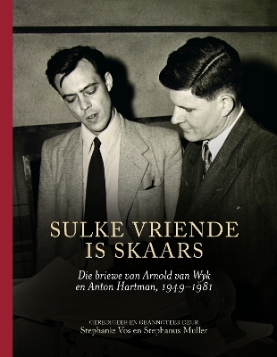 Sulke Vriende is Skaars - Stephanus Muller, Stephanie Vos