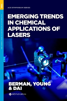 Emerging Trends in Chemical Applications of Lasers - 