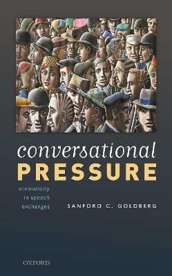 Conversational Pressure - Sanford C. Goldberg