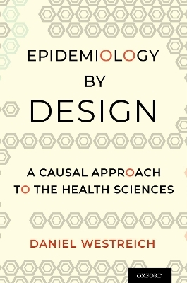 Epidemiology by Design - Daniel Westreich