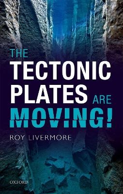 The Tectonic Plates are Moving! - ROY LIVERMORE