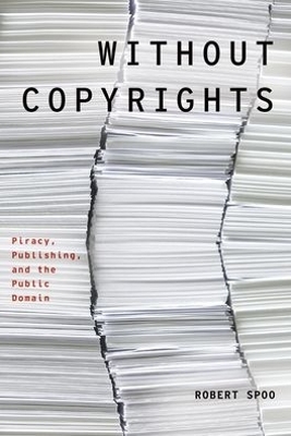 Without Copyrights - Robert Spoo