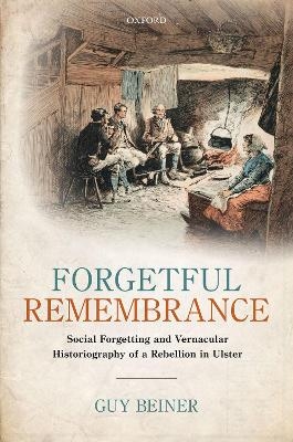 Forgetful Remembrance - Guy Beiner