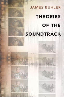 Theories of the Soundtrack - James Buhler