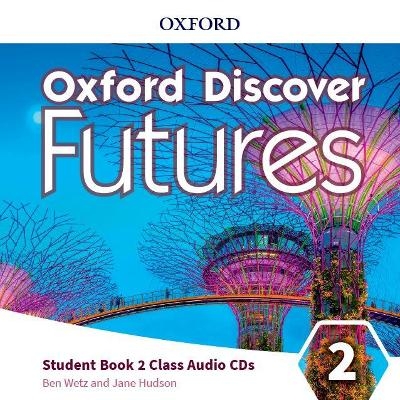 Oxford Discover Futures: Level 2: Class Audio CDs - Ben Wetz