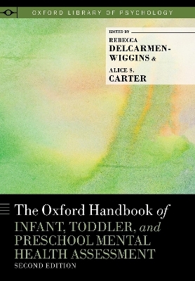 The Oxford Handbook of Infant, Toddler, and Preschool Mental Health Assessment - 