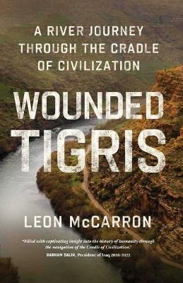 Wounded Tigris - Leon McCarron