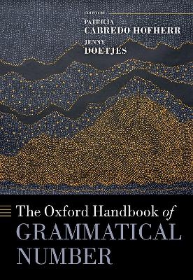 The Oxford Handbook of Grammatical Number - 