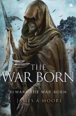 The War Born - James A Moore