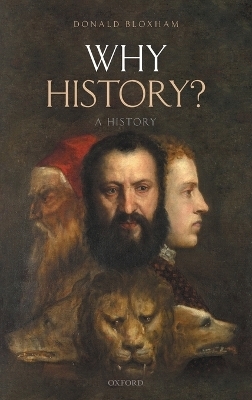 Why History? - Donald Bloxham