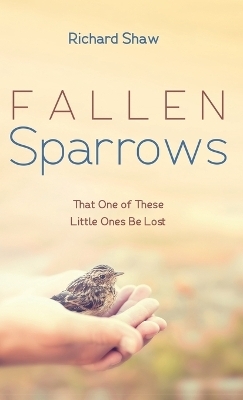 Fallen Sparrows - Richard Shaw