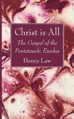 Christ is All - Henry Law