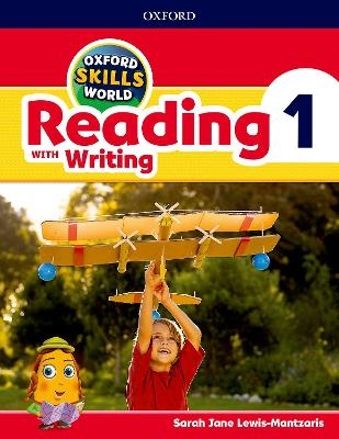 Oxford Skills World: Level 1: Reading with Writing Student Book / Workbook