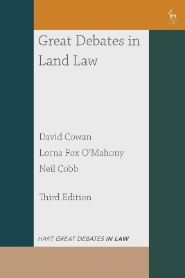 Great Debates in Land Law - Professor David Cowan, Professor Lorna Fox O'Mahony, Neil Cobb