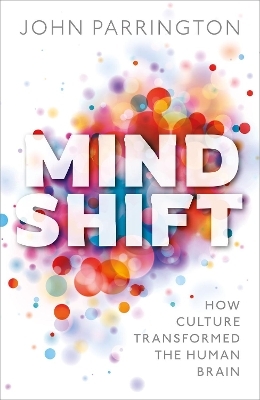 Mind Shift - John Parrington