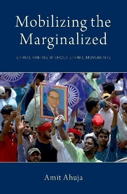 Mobilizing the Marginalized - Amit Ahuja