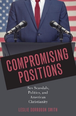 Compromising Positions - Dr. Leslie Dorrough Smith