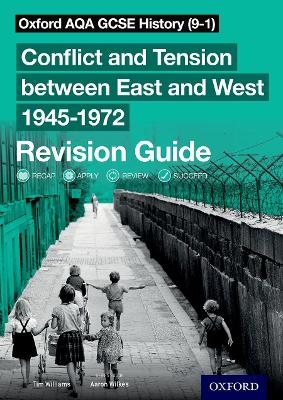 Oxford AQA GCSE History (9-1): Conflict and Tension between East and West 1945-1972 Revision Guide - Tim Williams