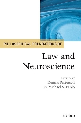 Philosophical Foundations of Law and Neuroscience - 