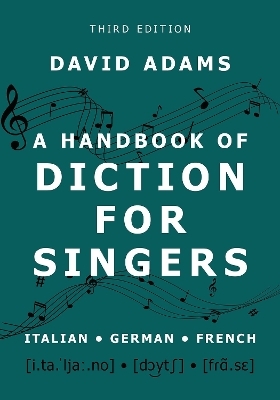 A Handbook of Diction for Singers - David Adams