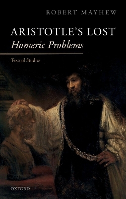 Aristotle's Lost Homeric Problems - Robert Mayhew