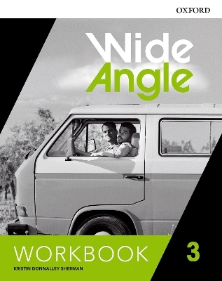 Wide Angle: Level 3: Workbook - Kristin Donnalley Sherman