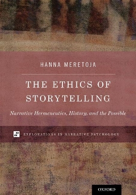 The Ethics of Storytelling - Hanna Meretoja