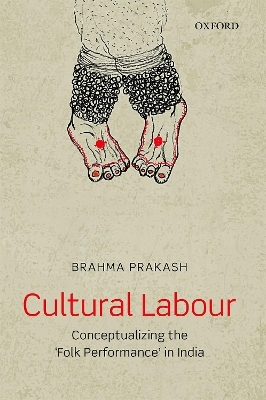 Cultural Labour - Dr Brahma Prakash